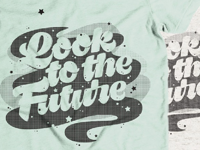 Look to the Future ~*T-Shirt*~ cotton bureau! fortune teller illustration lettering script script lettering tshirt