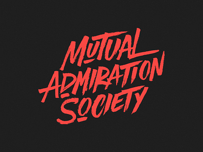 Final logo 'Mutual Admiration Society' branding brush calligraphy concept handlettering instagram lettering logo paint print type typography