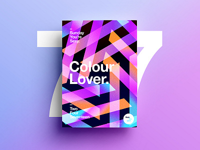 👁Made You Look👁 | 77 | Colour Lover. 2017 365 color colour freelance happy indesign motivation poster postereveryday typography