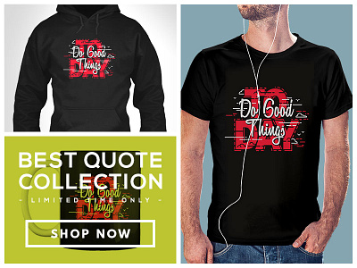 Do Good Things T-Shirt black do good things teespring tshirt