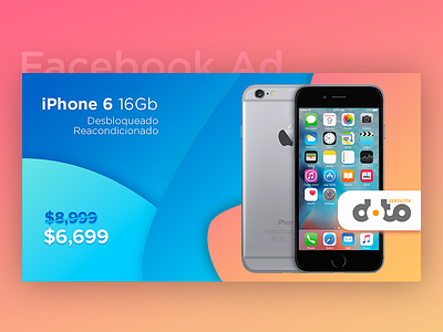 Facebook Ad - iPhone 6 Refurbished 6 ad apple background facebook fb gradient iphone post refurbished shapes ysbdesign