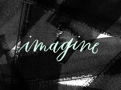 Imagine brush calligraphy custom design graphic design hand lettering lettering type typography