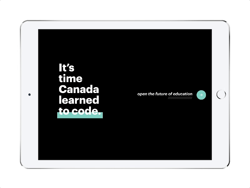 Canadian Code Education Advocacy Prototype advocacy animation canada code computer science eduction framer interaction learning prototype tablet vector