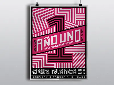 "Año Uno" - Cruz Blanca Anniversary Poster brewery chicago cruzblanca design pattern typography