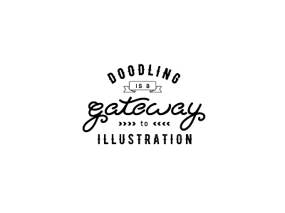 Doodling Is A Gateway doodle font illustration quote typeface