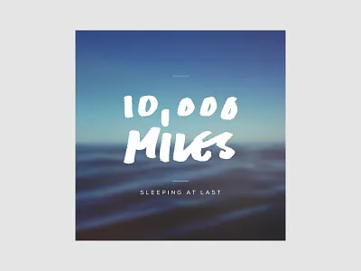 10k Miles cover handwriting sleeping at last