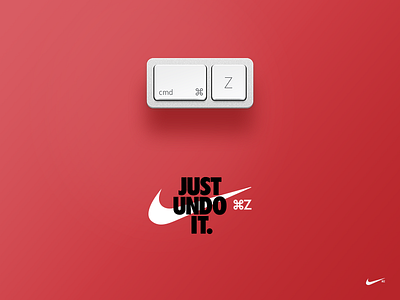 Just undo it. cmd command funny keyboard keys mac nike tagline undo z