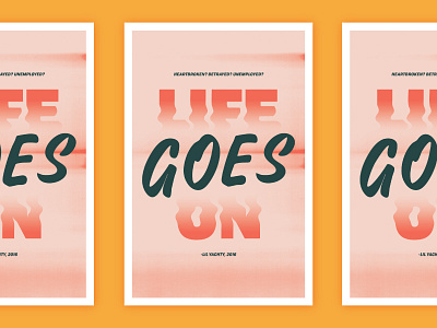 Life Goes On life goes on lil yachty poster script texture