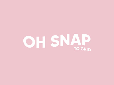 Oh Snap to Grid adobe comic design grid idea illustrator joke logo photoshop snap snaptogrid to