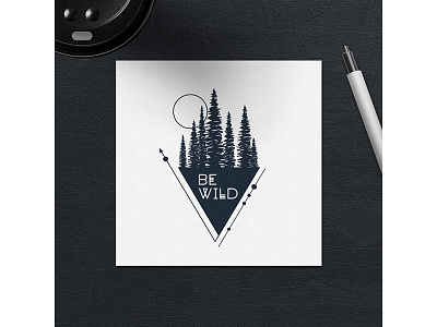 Be wild badge forest grunge logo motivation tattoo typography vintage work