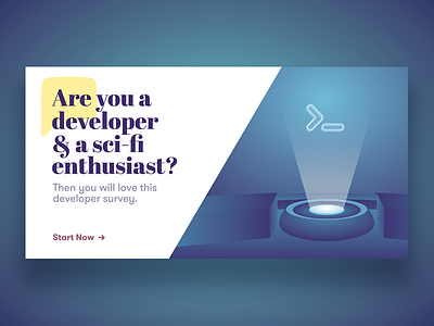 Sci-fi developer survey banner ad ad banner code cta diagonal futurustic illustration projection sci fi typography