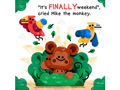 Monkey Friday animals birds friday friends illustration illustrator kids kidslit monkey tgif toddler weekend