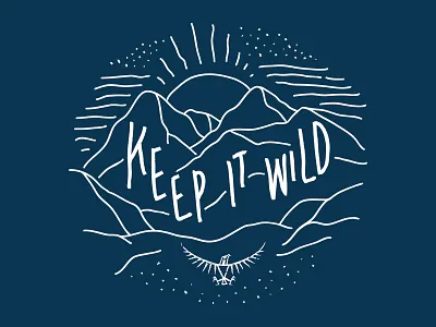 Keep it Wild handlettering illustration keep it wild line art mountains osprey outside sun type typography