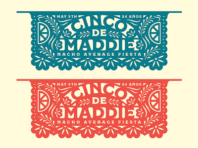 Cinco De Maddie birthday cinco de mayo floral mexico papel picado pattern type