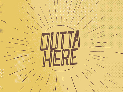Outta Here daily lettering lettering texture type