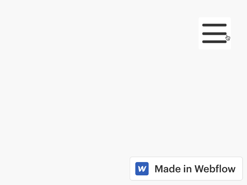Spring Hamburger Nav Interaction Made in Webflow animation css3 hamburger html5 web animation web design webflow