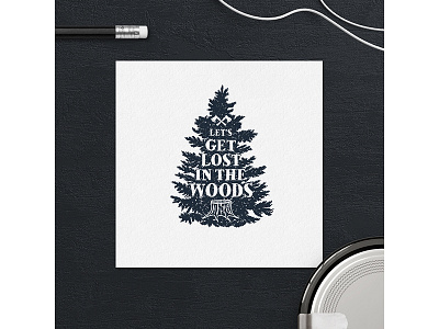 Let's get lost in the woods adventure badge forest grunge logo motivation typography vintage wood