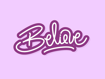 Believe typography