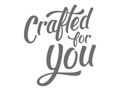 Crafted For You lettering script type vector wip