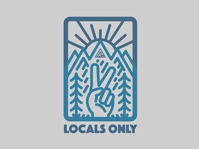 Locals Only peace brother