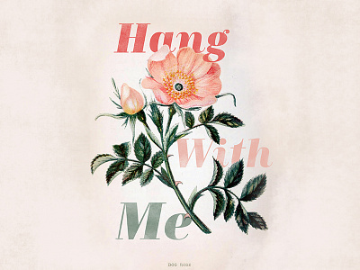 Hang With Me carmen flower hang lyrics robyn typography vintage