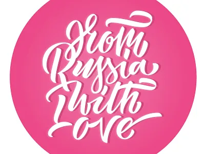From Russia with Love calligaphy handmade letter lettering logo print type typography
