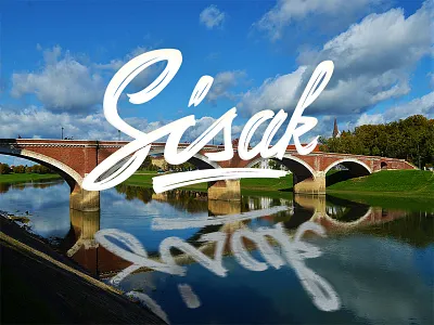 Sisak bridge caligraphy croatia lettering logo perspective photography photoshop reflection sisak title typography
