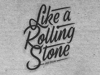 Like a Rolling Stone biggerpictureshow bobdylan handlettering hashtaglettering letterfarm lettering texture