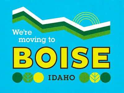 Were Moving To Boise boise idaho mountains moving sun trees