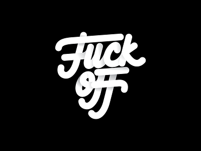 Fuck Off lettering