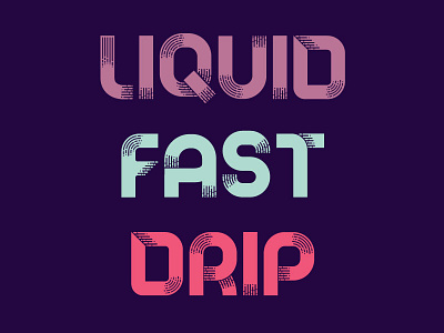 Liquid Font - In Progress font liquid type typography