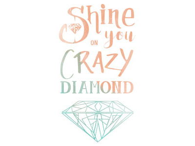 Shine On You Crazy Diamond album music pink floyd poster quote shine on you crazy diamond type typo typography