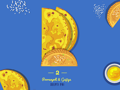 2 ~ Pooranpoli & Gujia. 36day 2 @36daysoftype adobe amithaiaday designmilk designspiration food graphicdesigncentral heritage illustration india theydrawandcook