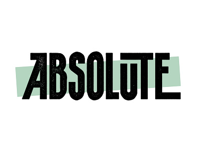 Absolute brush illustration illustrator lettering photoshop type typography