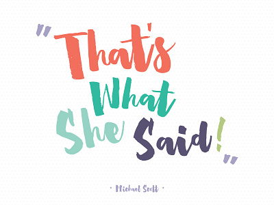 That's What She Said quote the office