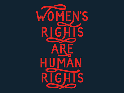 Women's Rights Are Human Rights blue feminist hand lettering hillary clinton illustrator lettering letters poster red vector