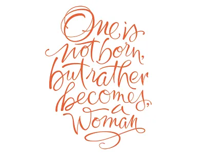 Becomes a Woman calligraphy lettering quote