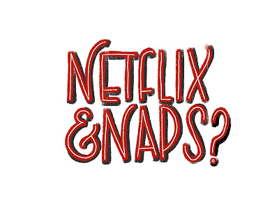Netfix & Naps? ampersand ipad pro lettering naps netflix procreate typography