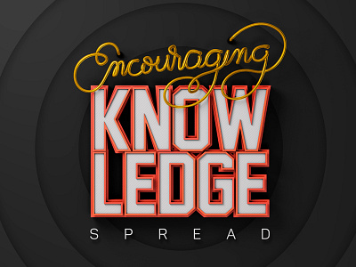 Encouraging Knowledge Spread 3d c4d lettering