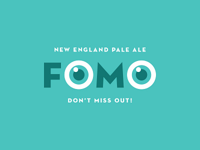 FOMO baton rouge beer branding dallas eye fomo logo packaging wip