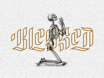 Blessed blackletter bless blessed halftone hand lettering lettering skull