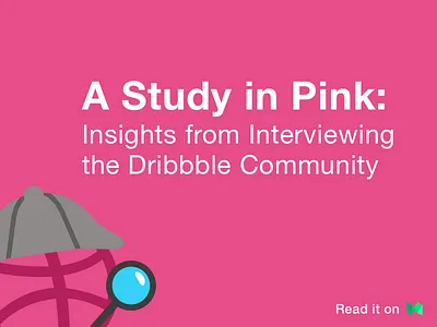 A Study in Pink dribbble interview medium
