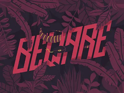 Beware jungle snakes song tribute typography