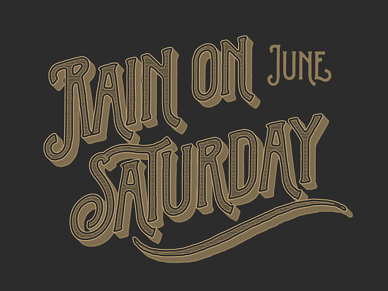 Rainy Saturday... lettering logo typography