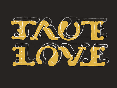 [ FtA ] TRUE LOVE Ambigram ambigram drawing hand lettering lettering pencil sketch