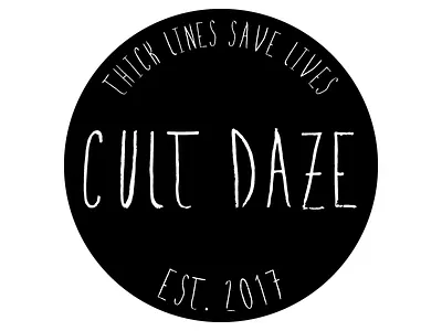 Thick Lines Save Lives cult daze type design
