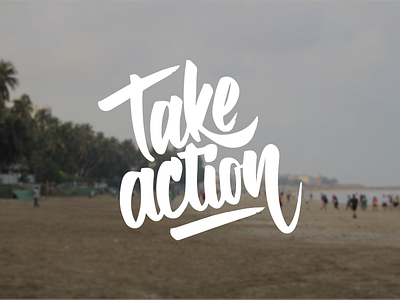 Take action. brushpen calligraphy digital lettering quote