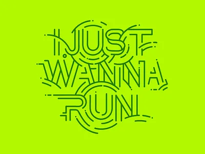 I just wanna run font design illustration mark run