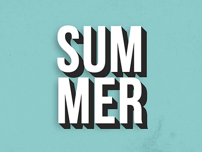 Summer! 3d drop shadow shadow summer type typography