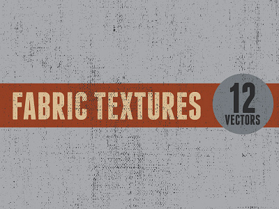 Vector Fabric Textures cloth fabric grunge grungy texture